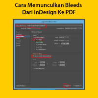 Cara Memunculkan Bleeds Dari InDesign Ke PDF
