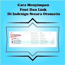 Cara Menyimpan Font Dan Link Di Indesign Secara Otomatis
