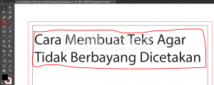 Cara Membuat Teks Agar Tidak Berbayang Dicetakan (Part1)-4