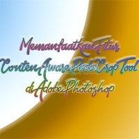Memanfaatkan Fitur Conten Aware Pada Crop Tool di Adobe Photoshop