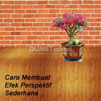 Cara Membuat Efek Perspektif Sederhana
