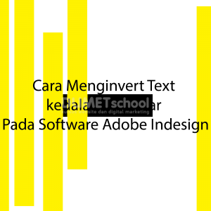 Cara Menginvert Text kedalam Gambar Pada Software Adobe Indesign