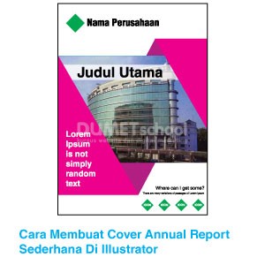 Cara Membuat Cover Annual Report Sederhana Di Illustrator