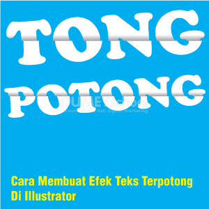 Cara Membuat Efek Teks Terpotong Di Illustrator