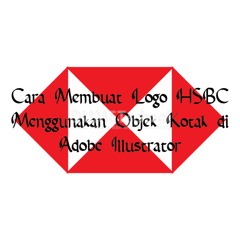 Cara Membuat Logo HSBC Menggunakan Objek Kotak di Adobe Illustrator 140692 gari7