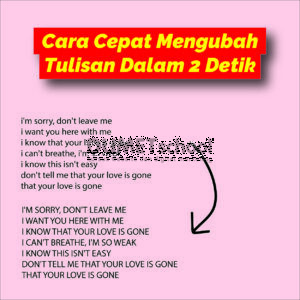 Cara Cepat Mengubah Tulisan Dalam 2 Detik