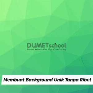 Membuat Background Unik Tanpa Ribet