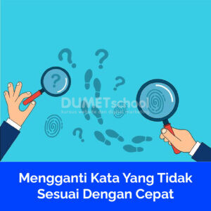 Mengganti Kata Yang Tidak Sesuai Dengan Cepat