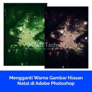 Mengganti Warna Gambar Hiasan Natal di Adobe Photoshop