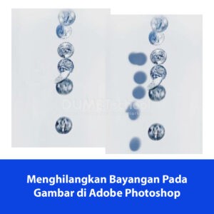 Menghilangkan Bayngan Pada Gambar di Adobe Photoshop