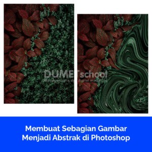 Membuat Sebagian Gambar Menjadi Abstrak di Photoshop
