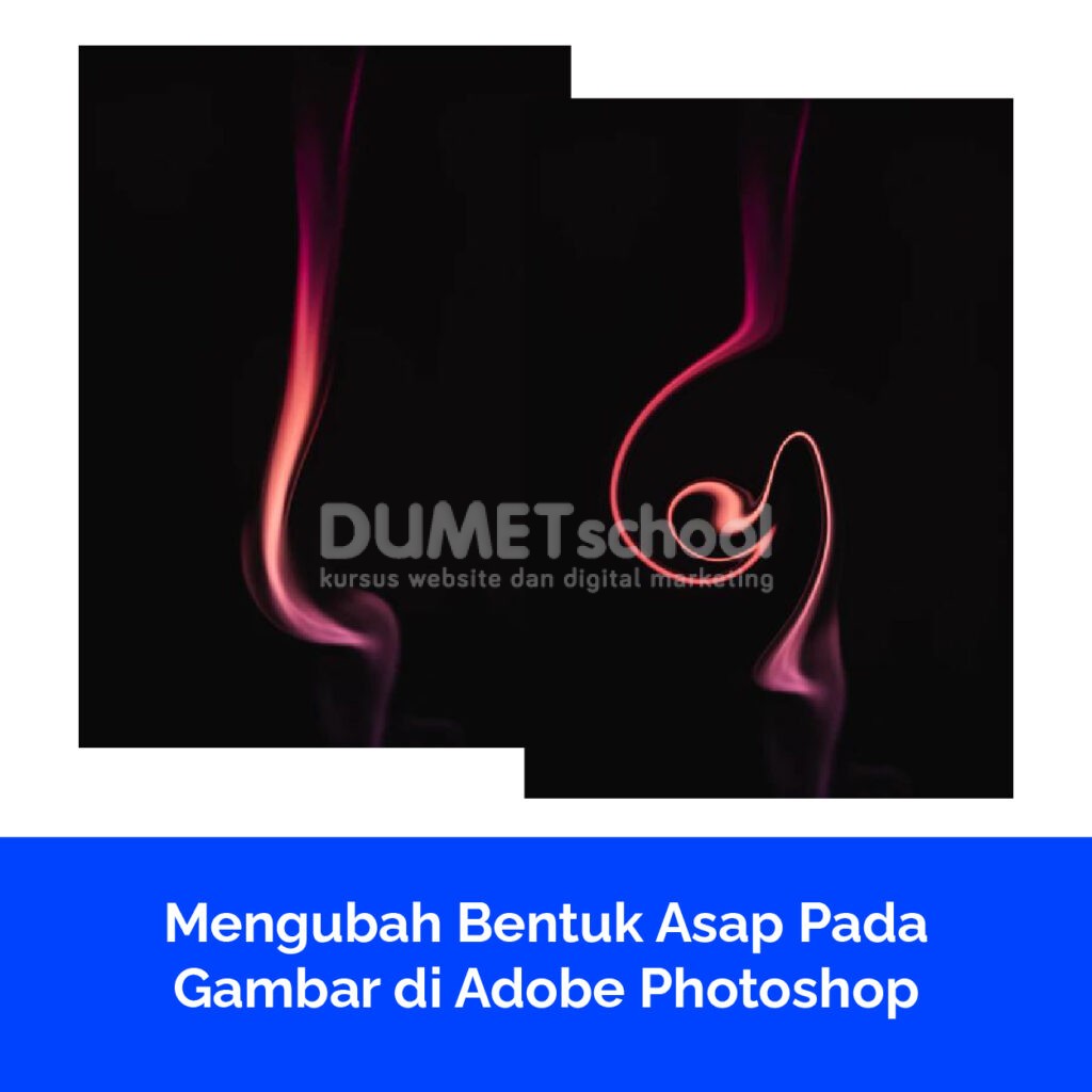 Mengubah Bentuk Asap Pada Gambar di Adobe Photoshop