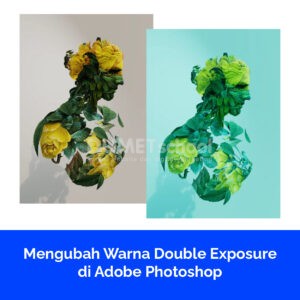 Mengubah Warna Double Exposure di Adobe Photoshop