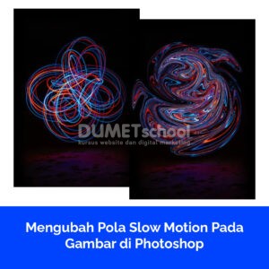 Mengubah Pola Slow Motion Pada Gambar di Photoshop