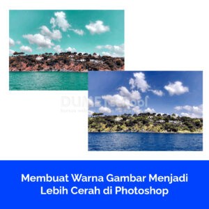 Membuat Warna Gambar Menjadi Lebih Cerah di Phoroshop