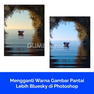 Mengganti Warna Gambar Pantai Lebih Bluesky di Photoshop