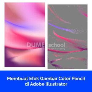 Membuat Efek Gambar Color Pencil di Adobe Illustrator