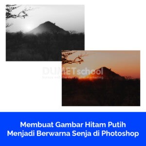 Membuat Gambar Hitam Putih Menjadi Berwarna Senja di Photoshop