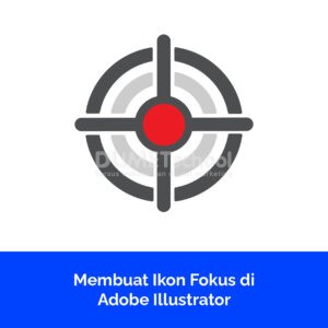Membuat Ikon Fokus di Adobe Illustrator