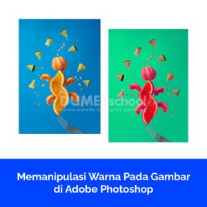 Memanipulasi Warna Pada Gambar di Adobe Photoshop