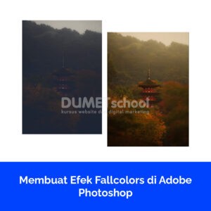 Membuat Efek Fallcolors di Adobe Photoshop