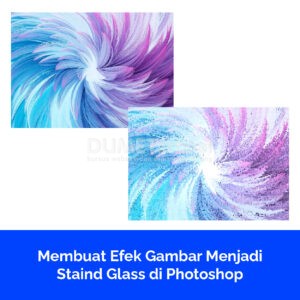 Membuat Efek Gambar Menjadi Staind Glass di Photoshop