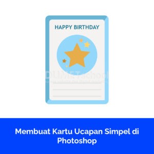 Membuat Kartu Ucapan Simpel di Photoshop