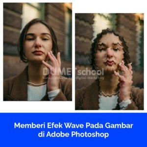 Memberi Efek Wave Pada Gambar di Adobe Photoshop