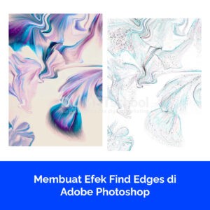 Membuat Efek Find Edges di Adobe Photoshop