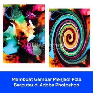 Membuat Gambar Menjadi Pola Berputar di Adobe Photoshop
