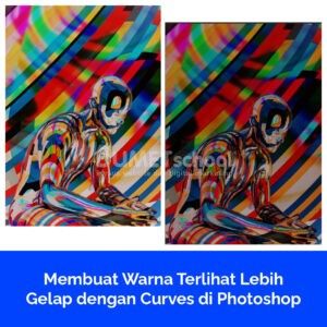 Membuat Warna Terlihat Lebih Gelap dengan Curves di Photoshop