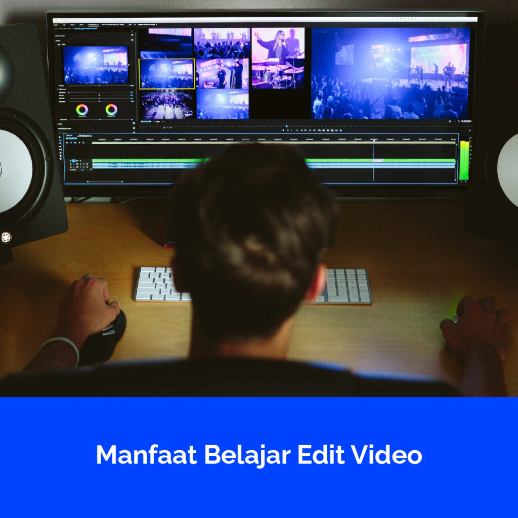 Manfaat Belajar Edit Video