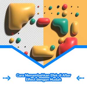 Cara Menambahkan Efek di After Effect dengan Mudah