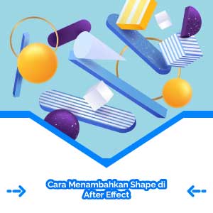 Cara Menambahkan Shape di After Effect