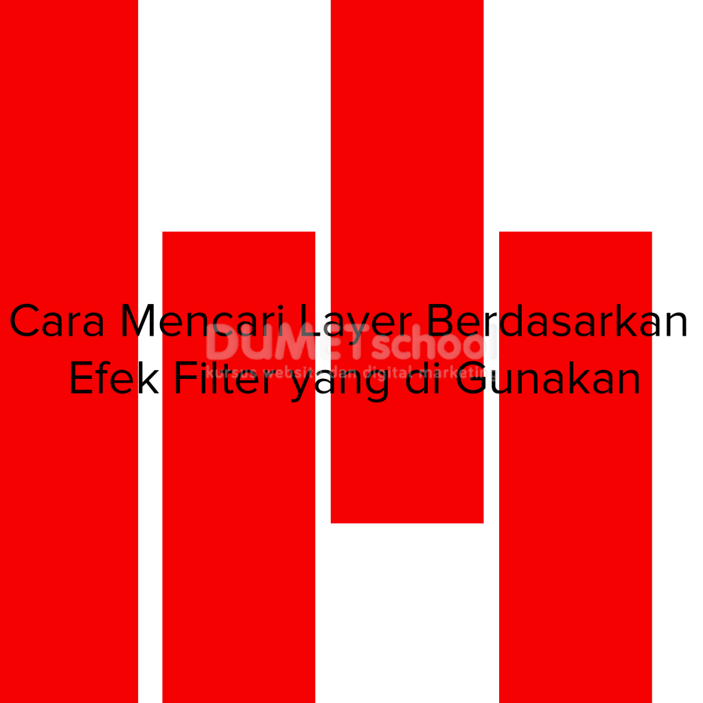 Cara Mencari Layer Berdasarkan Efek Filter yang di Gunakan