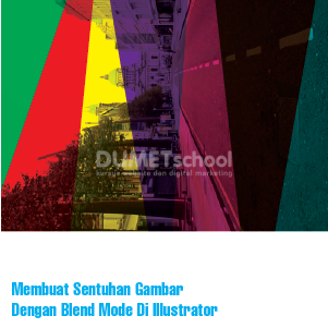 Membuat Sentuhan Gambar Dengan Blend Mode Di Illustrator