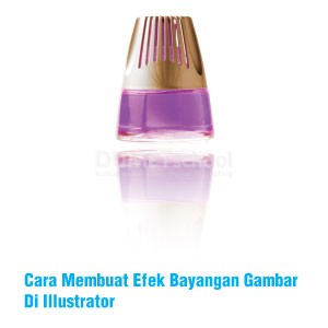 Cara Membuat Efek Bayangan Gambar Di Illustrator