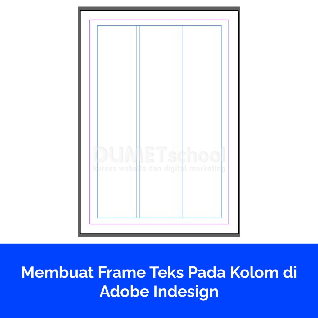 Membuat Frame Teks Pada Kolom di Adobe Indesign